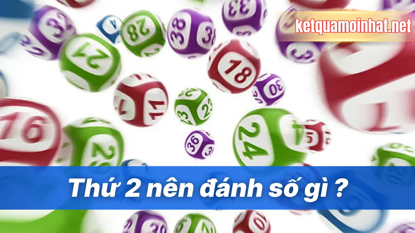 Thứ 2 đánh con gì ?