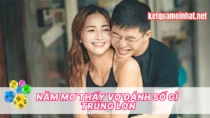 Bí Kíp Soi Cầu Lô Đề Từ Giấc Mơ Thấy Vợ