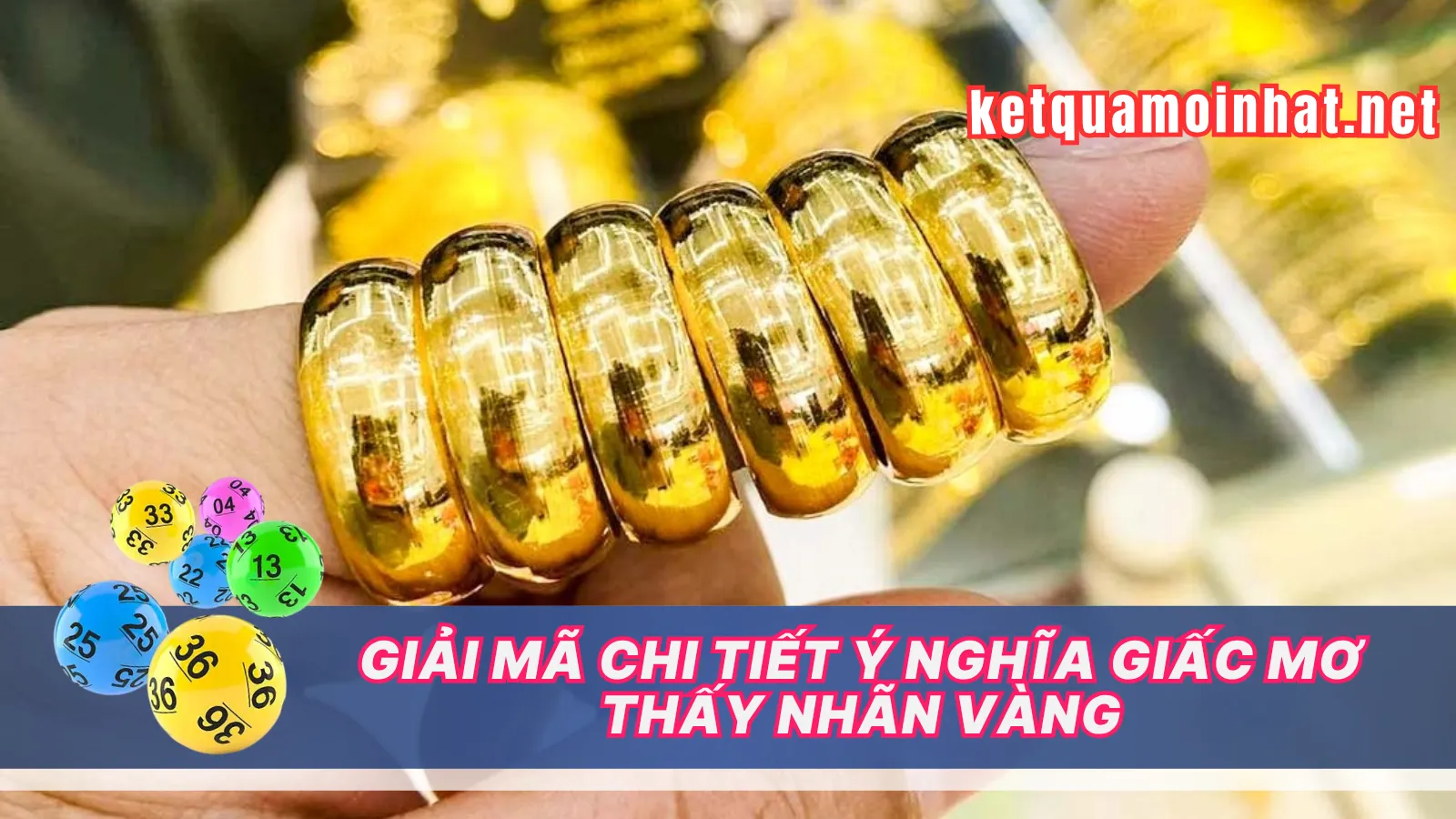 Giải Mã Các Trường Hợp Mơ Thấy Nhẫn Vàng Phổ Biến Giải Mã Các Trường Hợp Mơ Thấy Nhẫn Vàng Phổ Biến